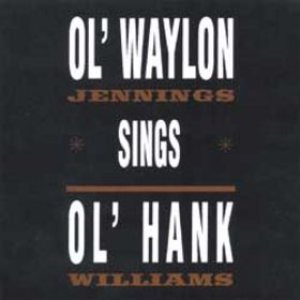 Waylon Jennings - Ol' Waylon Sings Ol' Hank cover art