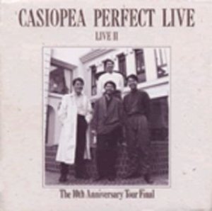 Casiopea - Casiopea Perfect Live II cover art