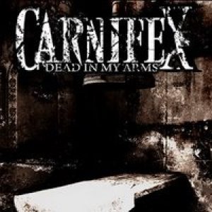Carnifex - Dead in My Arms cover art
