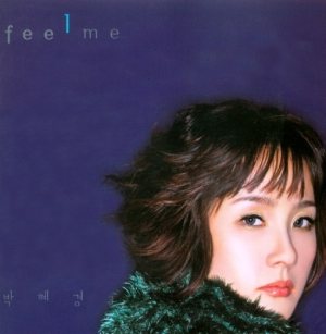 박혜경(Park Hyekyoung) - Feel Me cover art
