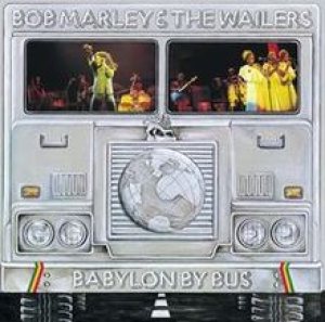 Bob Marley & The Wailers - Babylon by Bus cover art