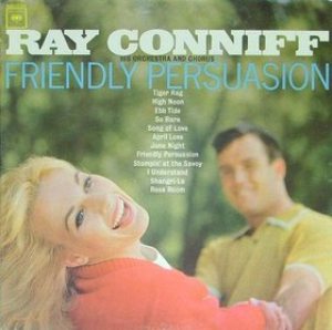 Ray Conniff - Friendly Persuasion cover art Ray Conniff - Friendly Persuasion cover art