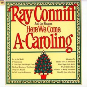 Ray Conniff - Here We Come A-Caroling cover art