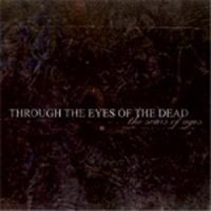 Through the Eyes of the Dead - The Scars of Ages cover art