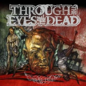 Through the Eyes of the Dead - Malice cover art
