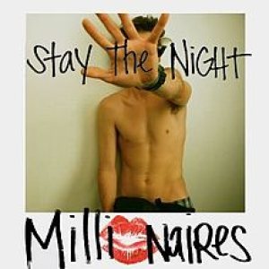 Millionaires - Stay the Night cover art