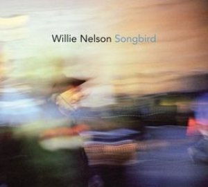 Willie Nelson - Songbird cover art