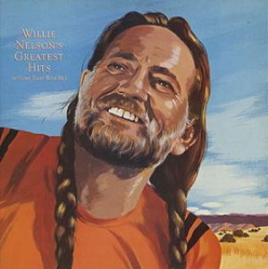 Willie Nelson - Greatest Hits (& Some That Will Be) cover art