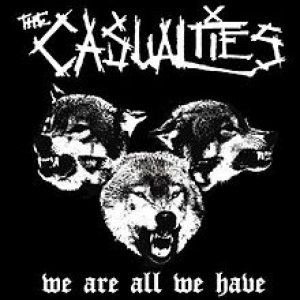 The Casualties - We Are All We Have cover art
