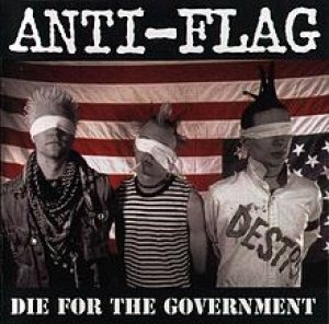 Anti-Flag - Die for the Government cover art