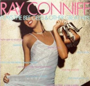 Ray Conniff - Plays the Bee Gees & Other Great Hits cover art
