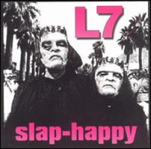L7 - Slap-Happy cover art