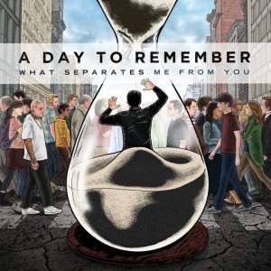 A Day to Remember - What Separates Me from You cover art