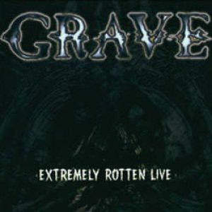 Grave - Extremely Rotten Live cover art