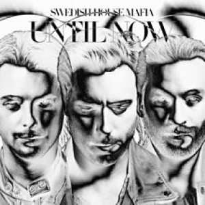 Swedish House Mafia - Until Now cover art