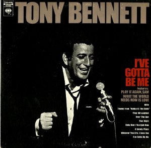 Tony Bennett - I've Gotta Be Me cover art
