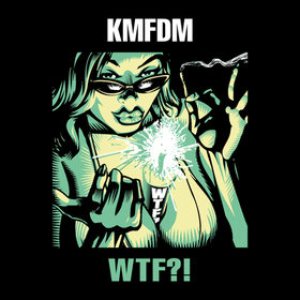 KMFDM - WTF?! cover art