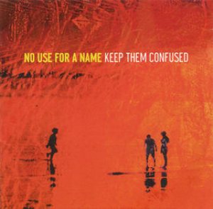 No Use for a Name - Keep Them Confused cover art