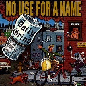 No Use for a Name - The Daily Grind cover art