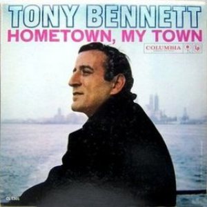 Tony Bennett - Hometown, My Town cover art
