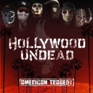 Hollywood Undead - American Tragedy cover art