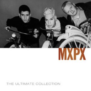 MxPx - The Ultimate Collection cover art