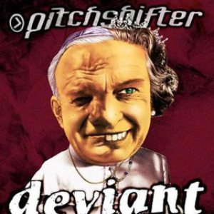 Pitchshifter - Deviant cover art