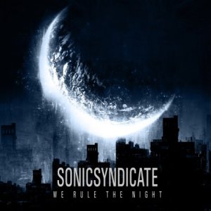 Sonic Syndicate - We Rule the Night cover art