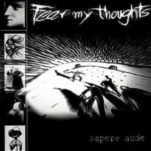 Fear My Thoughts - Sapere Aude cover art Fear My Thoughts - Sapere Aude cover art
