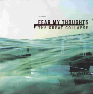 Fear My Thoughts - The Great Collapse cover art