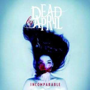 Dead by April - Incomparable cover art