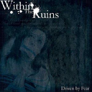 Within The Ruins - Driven by Fear cover art