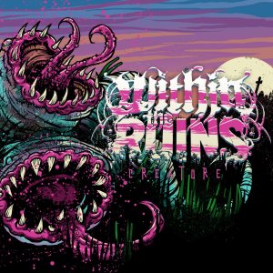 Within The Ruins - Creature cover art