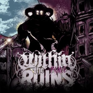 Within The Ruins - Invade cover art