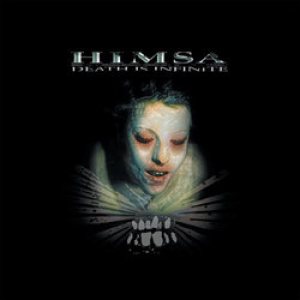 Himsa - Death is Infinite cover art Himsa - Death is Infinite cover art