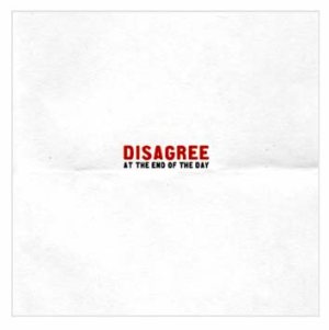 Disagree - At the End of the Day cover art