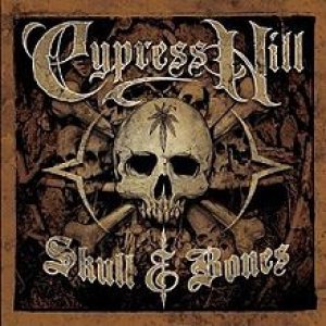 Cypress Hill - Skull & Bones cover art