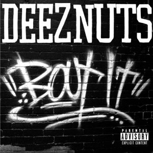 Deez Nuts - Bout It cover art
