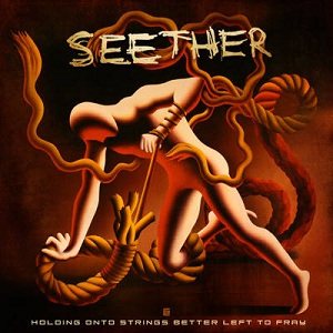 Seether - Holding Onto Strings Better Left to Fray cover art