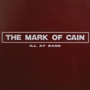 The Mark of Cain - Ill at Ease cover art