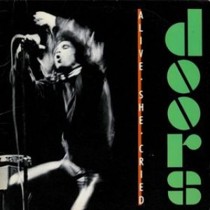 The Doors - Alive, She Cried cover art