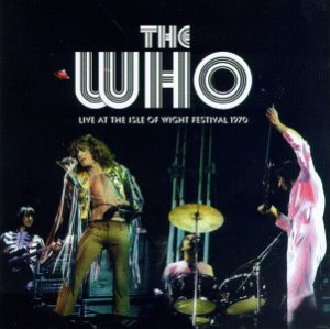 The Who - Live at the Isle of Wight Festival 1970 cover art