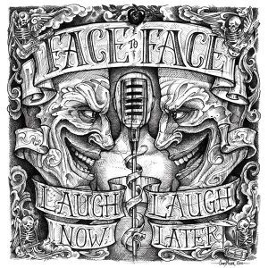 Face to Face - Laugh Now, Laugh Later cover art