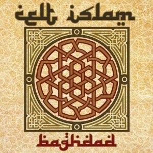 Celt Islam - Baghdad cover art