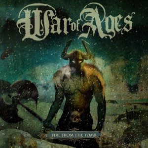 War Of Ages - Fire from the Tomb cover art