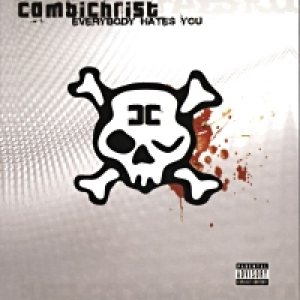 Combichrist - Everybody Hates You cover art