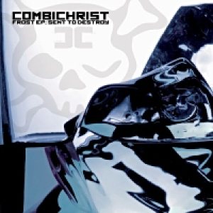 Combichrist - Frost EP: Sent to Destroy cover art