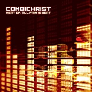 Combichrist - Heat EP: All Pain is Beat cover art