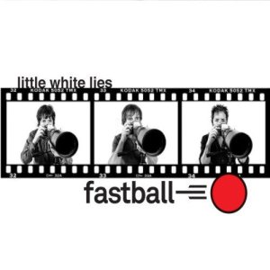 Fastball - Little White Lies cover art