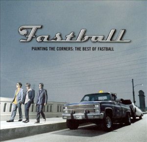 Fastball - Painting the Corners: the Best of Fastball cover art